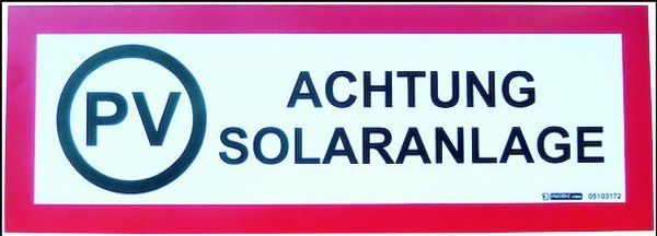 Protec PWSSA Achtung Solaranlage Warnschild,(05103172)